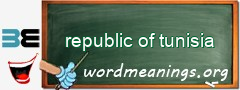 WordMeaning blackboard for republic of tunisia